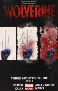 Wolverine: Three Months To Die Book 2, Paperback Book Wolverine: Three Months To Die Book 2, Paperback Book