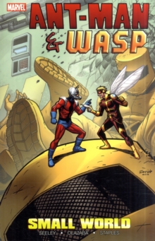 Ant-Man & Wasp : Ant-man & Wasp: Small World Small World, Paperback / softback Book Ant-Man & Wasp : Ant-man & Wasp: Small World Small World, Paperback / softback Book