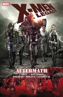 X-men Legacy: Aftermath, Paperback / softback Book X-men Legacy: Aftermath, Paperback / softback Book