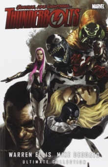 Thunderbolts By Warren Ellis & Mike Deodato Ultimate Collection, Paperback / softback Book Thunderbolts By Warren Ellis & Mike Deodato Ultimate Collection, Paperback / softback Book