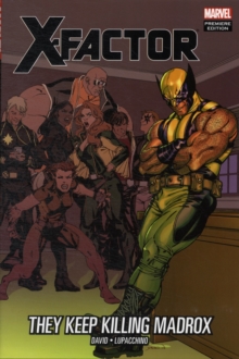 X-factor: They Keep Killing Madrox, Hardback Book X-factor: They Keep Killing Madrox, Hardback Book