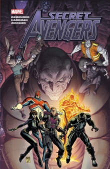 Secret Avengers By Rick Remender - Volume 1, Paperback / softback Book Secret Avengers By Rick Remender - Volume 1, Paperback / softback Book