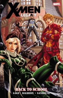 X-men Legacy: Back To School, Paperback / softback Book X-men Legacy: Back To School, Paperback / softback Book
