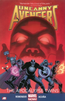 Uncanny Avengers Volume 2: The Apocalypse Twins (marvel Now), Paperback / softback Book Uncanny Avengers Volume 2: The Apocalypse Twins (marvel Now), Paperback / softback Book