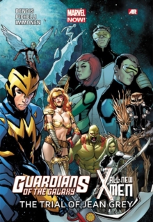 Guardians Of The Galaxy/all-new X-men: The Trial Of Jean Grey (marvel Now), Paperback / softback Book Guardians Of The Galaxy/all-new X-men: The Trial Of Jean Grey (marvel Now), Paperback / softback Book