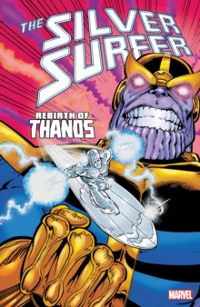 Silver Surfer: Rebirth Of Thanos, Paperback / softback Book Silver Surfer: Rebirth Of Thanos, Paperback / softback Book