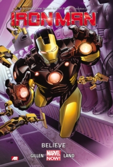Iron Man - Volume 1: Believe (marvel Now), Paperback / softback Book Iron Man - Volume 1: Believe (marvel Now), Paperback / softback Book
