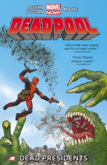 Deadpool - Volume 1: Dead Presidents (marvel Now), Paperback Book Deadpool - Volume 1: Dead Presidents (marvel Now), Paperback Book