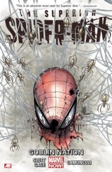 Superior Spider-man Volume 6: Goblin Nation (marvel Now), Paperback Book Superior Spider-man Volume 6: Goblin Nation (marvel Now), Paperback Book
