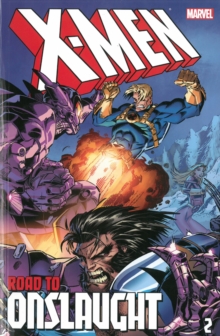 X-Men: The Road to Onslaught Volume 2, Paperback Book X-Men: The Road to Onslaught Volume 2, Paperback Book