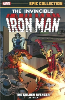 Iron Man Epic Collection: The Golden Avenger, Paperback Book Iron Man Epic Collection: The Golden Avenger, Paperback Book