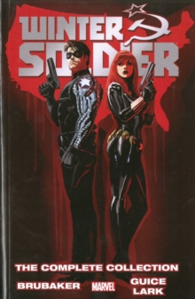 Winter Soldier By Ed Brubaker: The Complete Collection, Paperback / softback Book Winter Soldier By Ed Brubaker: The Complete Collection, Paperback / softback Book