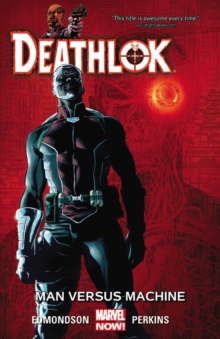 Deathlok Volume 2: Man Versus Machine, Paperback / softback Book Deathlok Volume 2: Man Versus Machine, Paperback / softback Book