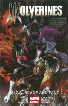 Wolverines Volume 2: Claw, Blade And Fang, Paperback / softback Book Wolverines Volume 2: Claw, Blade And Fang, Paperback / softback Book