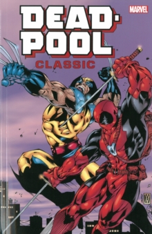 Deadpool Classic Companion, Paperback Book Deadpool Classic Companion, Paperback Book