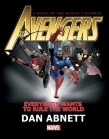 Avengers: Everybody Wants To Rule The World Prose Novel, Hardback Book Avengers: Everybody Wants To Rule The World Prose Novel, Hardback Book