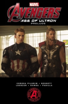 Marvel's the Avengers : Age of Ultron Prelude, Paperback Book Marvel's the Avengers : Age of Ultron Prelude, Paperback Book