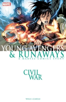 Civil War: Young Avengers & Runaways (new Printing), Paperback / softback Book Civil War: Young Avengers & Runaways (new Printing), Paperback / softback Book