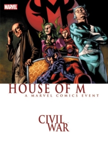 Civil War: House Of M, Paperback / softback Book Civil War: House Of M, Paperback / softback Book