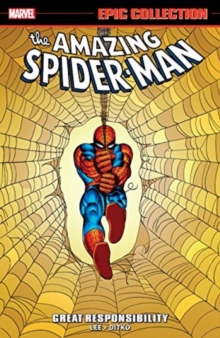 Amazing Spider-man Epic Collection: Great Responsibility, Paperback / softback Book Amazing Spider-man Epic Collection: Great Responsibility, Paperback / softback Book