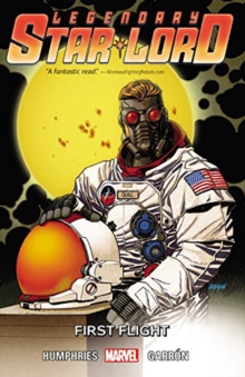 Star-lord Vol. 3: First Flight, Paperback / softback Book Star-lord Vol. 3: First Flight, Paperback / softback Book