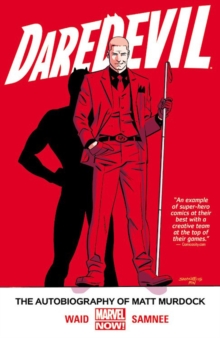 Daredevil Volume 4: The Autobiography Of Matt Murdock, Paperback / softback Book Daredevil Volume 4: The Autobiography Of Matt Murdock, Paperback / softback Book
