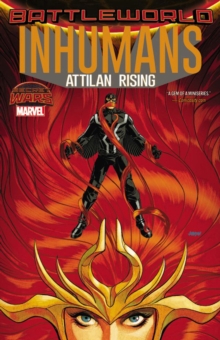 Inhumans: Attilan Rising, Paperback / softback Book Inhumans: Attilan Rising, Paperback / softback Book