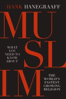 Muslim : What You Need to Know About the World's Fastest Growing Religion, Paperback / softback Book Muslim : What You Need to Know About the World's Fastest Growing Religion, Paperback / softback Book