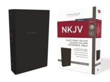 NKJV, Deluxe Reference Bible, Center-Column Giant Print, Leathersoft, Black, Red Letter Edition, Comfort Print, Leather / fine binding Book NKJV, Deluxe Reference Bible, Center-Column Giant Print, Leathersoft, Black, Red Letter Edition, Comfort Print, Leather / fine binding Book