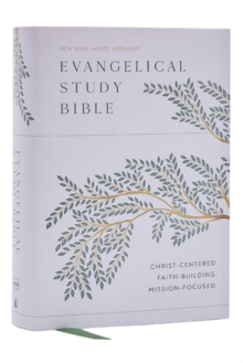 Evangelical Study Bible: Christ-centered. Faith-building. Mission-focused. (NKJV, Hardcover, Red Letter, Large Comfort Print)