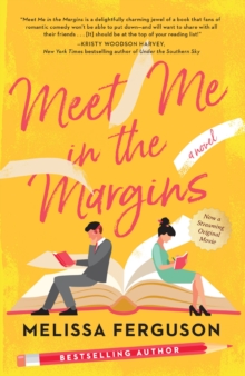 Meet Me in the Margins : A Rom-Com for People Who Love Books