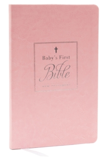 KJV, Baby's First New Testament, Leathersoft, Pink, Red Letter, Comfort Print : Holy Bible, King James Version