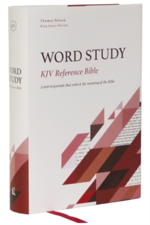 KJV, Word Study Reference Bible, Hardcover, Red Letter, Thumb Indexed, Comfort Print : 2,000 Keywords that Unlock the Meaning of the Bible