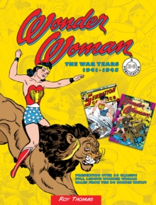 Wonder Woman: The War Years 1941-1945, Hardback Book Wonder Woman: The War Years 1941-1945, Hardback Book