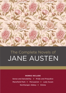 The Complete Novels of Jane Austen, Hardback Book The Complete Novels of Jane Austen, Hardback Book