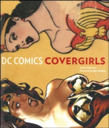 DC Comics Covergirls, Hardback Book DC Comics Covergirls, Hardback Book