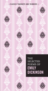 The Selected Poems of Emily Dickinson, Hardback Book The Selected Poems of Emily Dickinson, Hardback Book