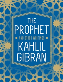 The Prophet and Other Writings, Paperback / softback Book The Prophet and Other Writings, Paperback / softback Book