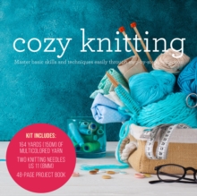 Cozy Knitting : Master basic skills and techniques easily through step-by-step instruction - Kit includes: 164 Yards (150m) of Multicolored Yarn, Two Knitting Needles US 11(8mm), 48-page Project Book