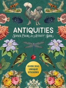 Antiquities Sticker, Color & Activity Book : Over 200 Unique Stickers