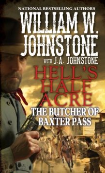 The Butcher Of Baxter Pass, Paperback / softback Book The Butcher Of Baxter Pass, Paperback / softback Book