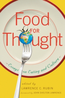 Food for Thought : Essays on Eating and Culture