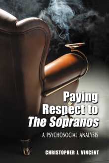 Paying Respect to The Sopranos : A Psychosocial Analysis