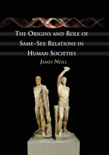 The Origins and Role of Same-Sex Relations in Human Societies