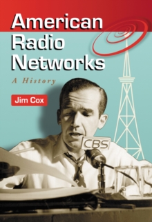 American Radio Networks : A History