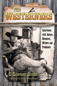 The Westerners : Interviews with Actors, Directors, Writers and Producers