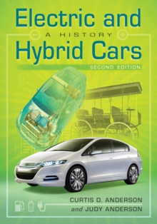 Electric and Hybrid Cars : A History, 2d ed.