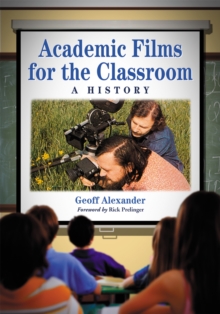 Academic Films for the Classroom : A History