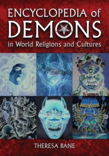 Encyclopedia of Demons in World Religions and Cultures