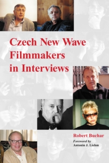 Czech New Wave Filmmakers in Interviews